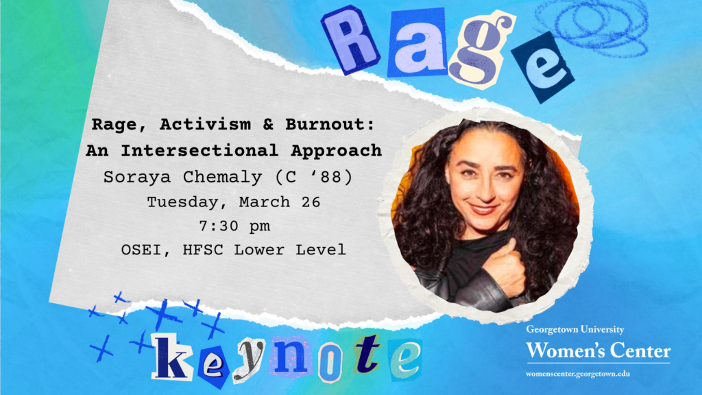 Rage, Activism & Burnout: An Intersectional Approach
Soraya Chemaly (C ‘88) 
Tuesday, March 26
7:30 pm
OSEI, HFSC Lower Level