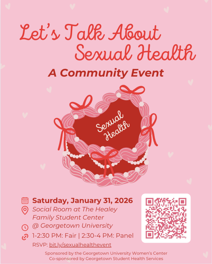 Pink flyer with a cake and text, "Let's Talk About Sexual Health: A community event." RSVP: bit.ly/SexualHealthEvent. Sponsored by the Georgetown University Women's Center. Co-sponsored by Georgetown Student Health Services."