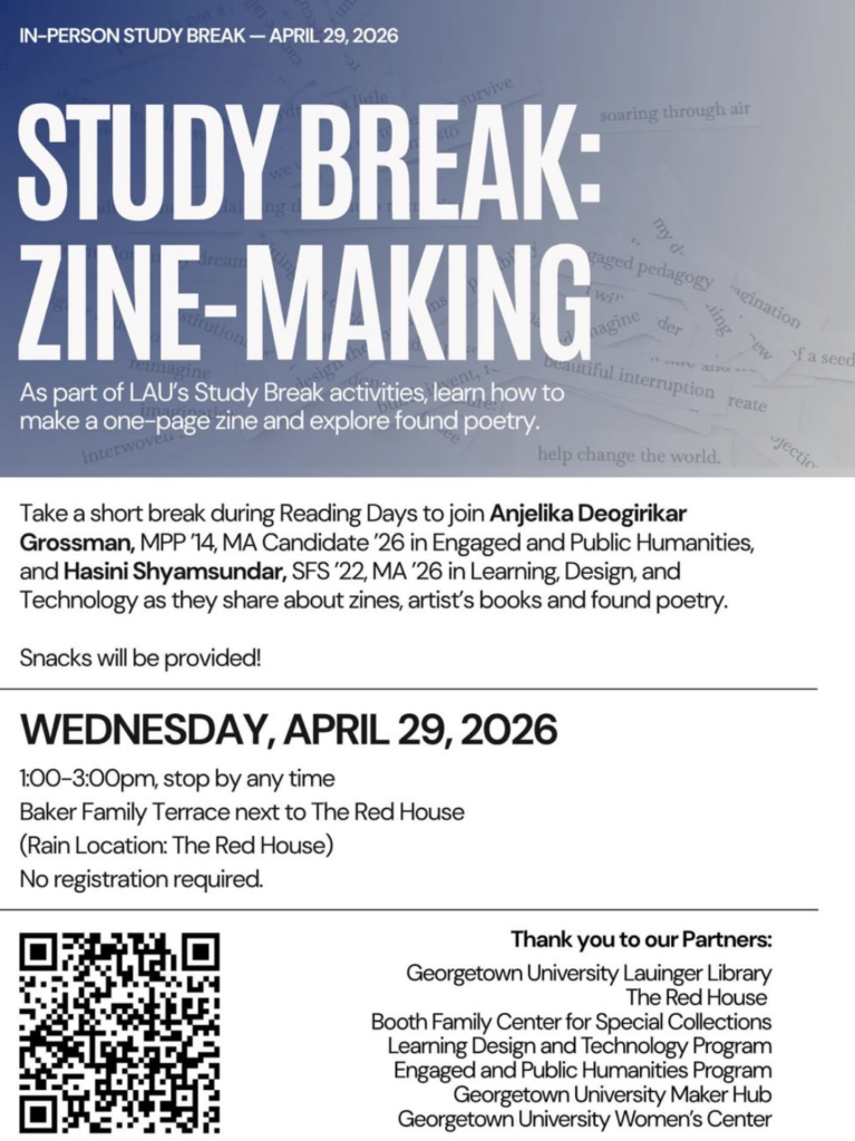 Flyer with information for the event, including text, "Study Break: Zine-Making. As part of LAU's Study Break activities, learn how to make a one-page zine and explore found poetry."